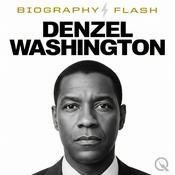 Denzel Washington - Biography Flash