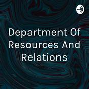 Podcast Department Of Resources And Relations