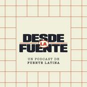 Podcast Desde La Fuente