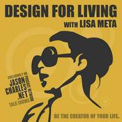 Podcast DESIGN FOR LIVING with Lisa Meta