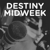 Podcast Destiny Midweek