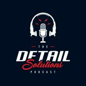 Podcast The Detail Solutions Podcast