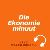 Podcast Die ekonomie minuut