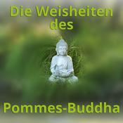 Podcast Die Weisheiten des Pommes-Buddha