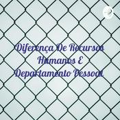 Podcast Diferença De Recursos Humanos E Departamento Pessoal