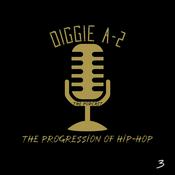 Podcast Diggie A-2: The Progression of Hip-Hop