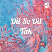 Podcast Dil Se Dil Tak