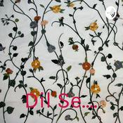 Podcast Dil Se....