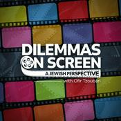 Podcast Dilemmas On Screen: A Jewish Perspective