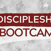 Podcast Discipleship Boot Camp