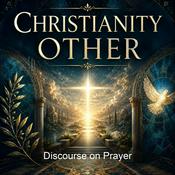 Podcast Discourse on Prayer