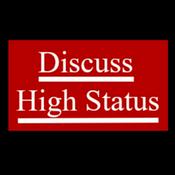 Podcast Discuss High Status