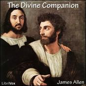 Podcast Divine Companion, The by James Allen (1864 - 1912)