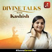 Podcast Divine Talks with Kashish