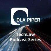 Podcast DLA Piper TechLaw Podcast Series