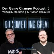 Podcast do something great - der Game Changer Podcast!