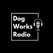 Podcast Dog Works Radio