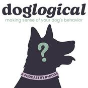 Podcast DogLogical: Making Sense of Your Dog's Behavior