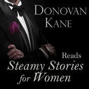 Podcast Donovan Kane Reads Steamy Stories for Women
