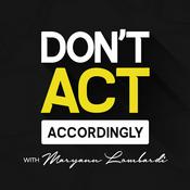 Podcast Don't Act Accordingly