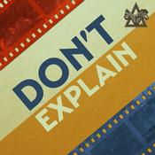 Podcast Don't Explain