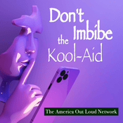 Podcast Don’t Imbibe the Kool-Aid