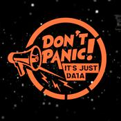 Podcast Don't Panic! It's Just Data