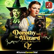 Podcast Dorothy and the Wizard in Oz