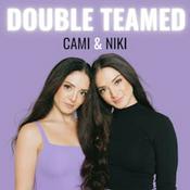 Podcast Double Teamed with Cami and Niki