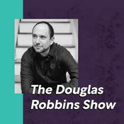Podcast The Douglas Robbins Show