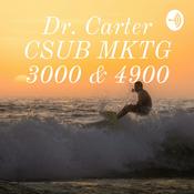 Podcast Dr. Carter CSUB MKTG 3000 & 4900
