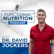 Podcast Dr. Jockers Functional Nutrition