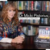 Podcast Dr. Micki Pistorius Profiler Podcast