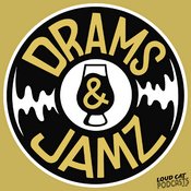 Podcast Drams and Jamz
