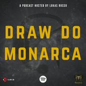 Podcast Draw do Monarca