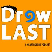 Podcast Draw Last: A Hearthstone Podcast