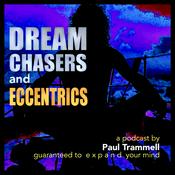Podcast Dream Chasers and Eccentrics