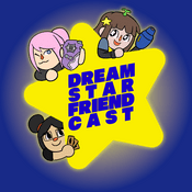 Podcast Dream Star Friend Cast