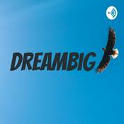 Podcast DreamBig