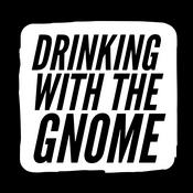 Podcast Drinking With The Gnome