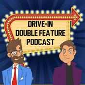 Podcast Drive-In Double Feature Podcast