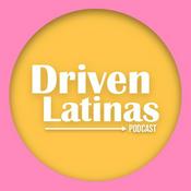 Podcast Driven Latinas