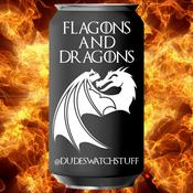 Podcast Flagons and Dragons: A House of the Dragon Podcast