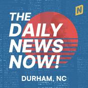 Podcast Durham News Today | 2 Min News | The Daily News Now!