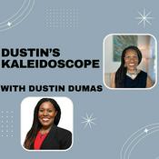 Podcast Dustin's Kaleidoscope