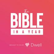 Podcast Dwell's Bible in a Year