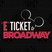 Podcast E-Ticket to Broadway