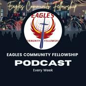 Podcast Eagles Community Fellowship