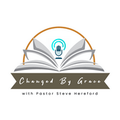 Podcast Changed By Grace