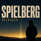 Podcast Spielberg Reloaded - Steven Spielberg in 12 movies